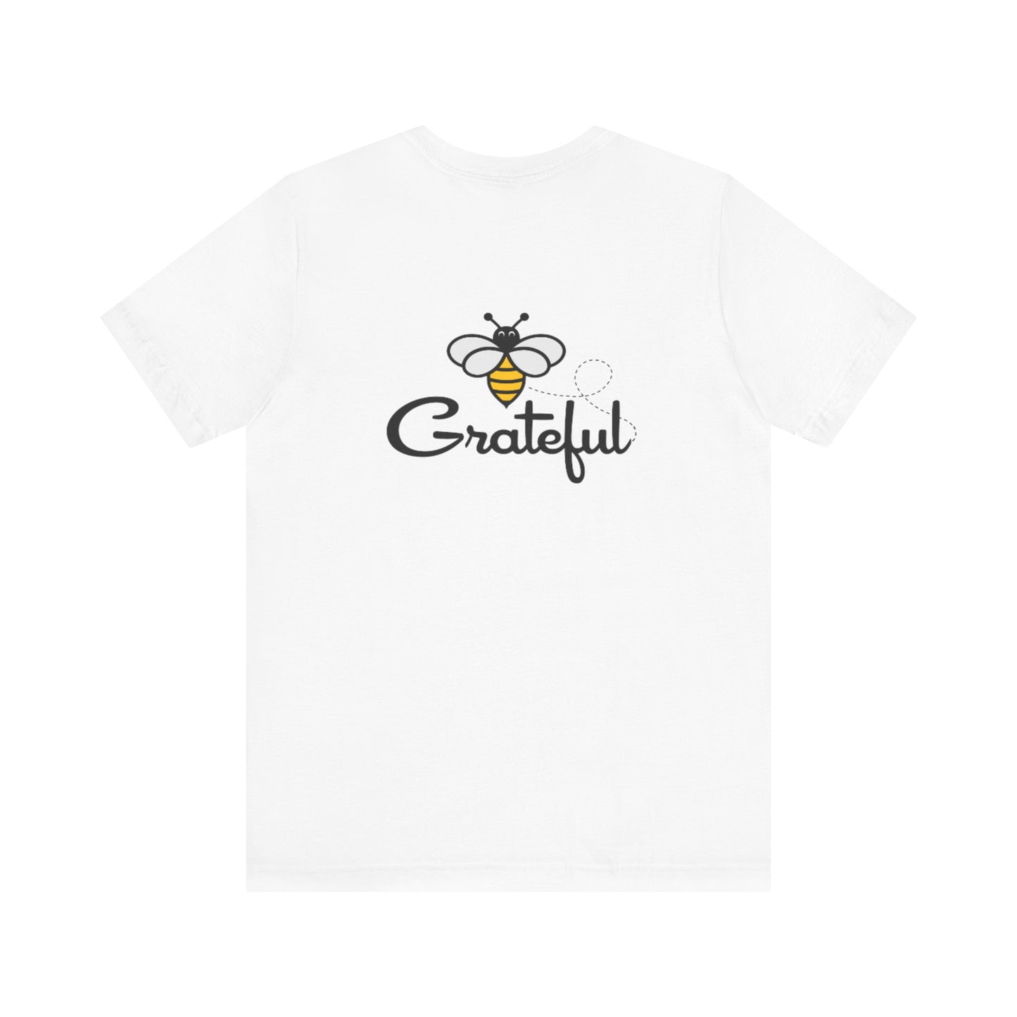 Bee Grateful Unisex Short Sleeve Tee