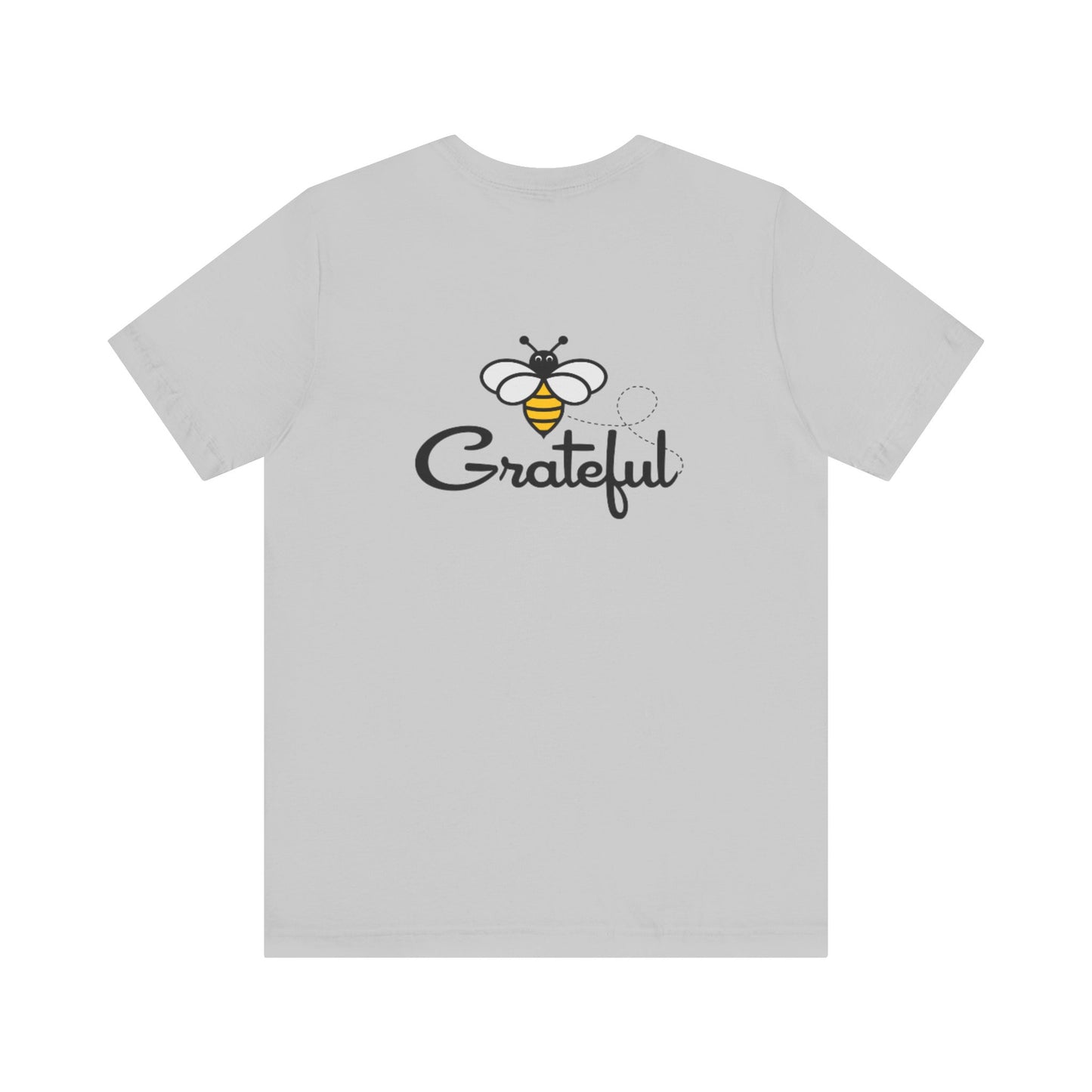 Bee Grateful Unisex Short Sleeve Tee