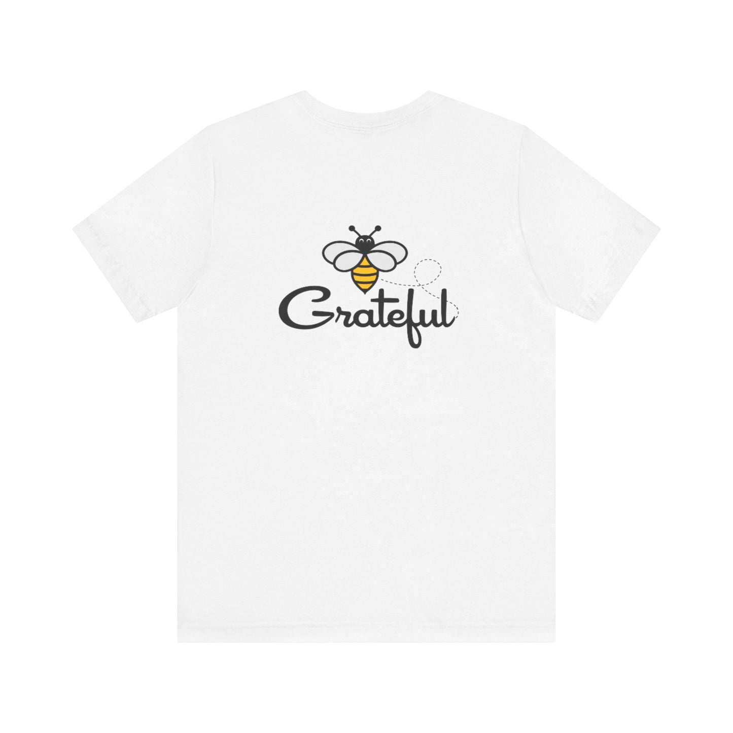 Bee Grateful Unisex Short Sleeve Tee