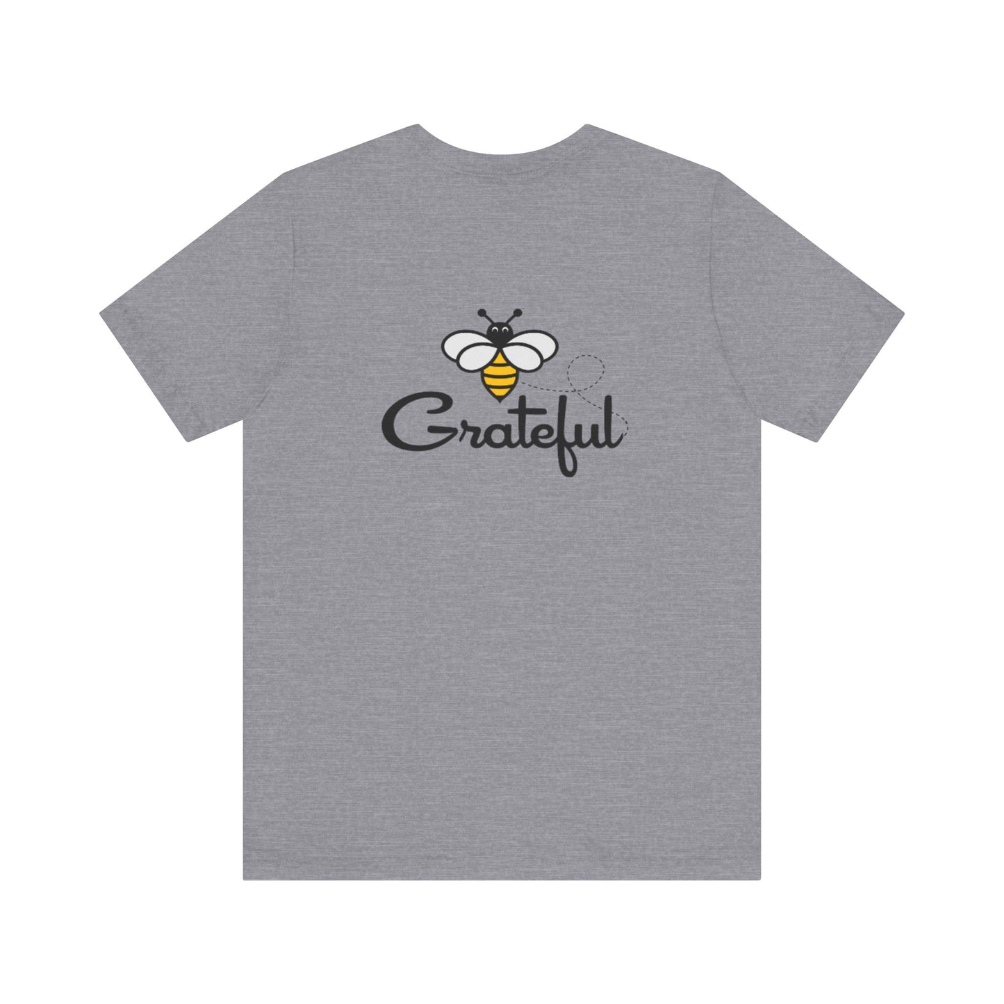 Bee Grateful Unisex Short Sleeve Tee