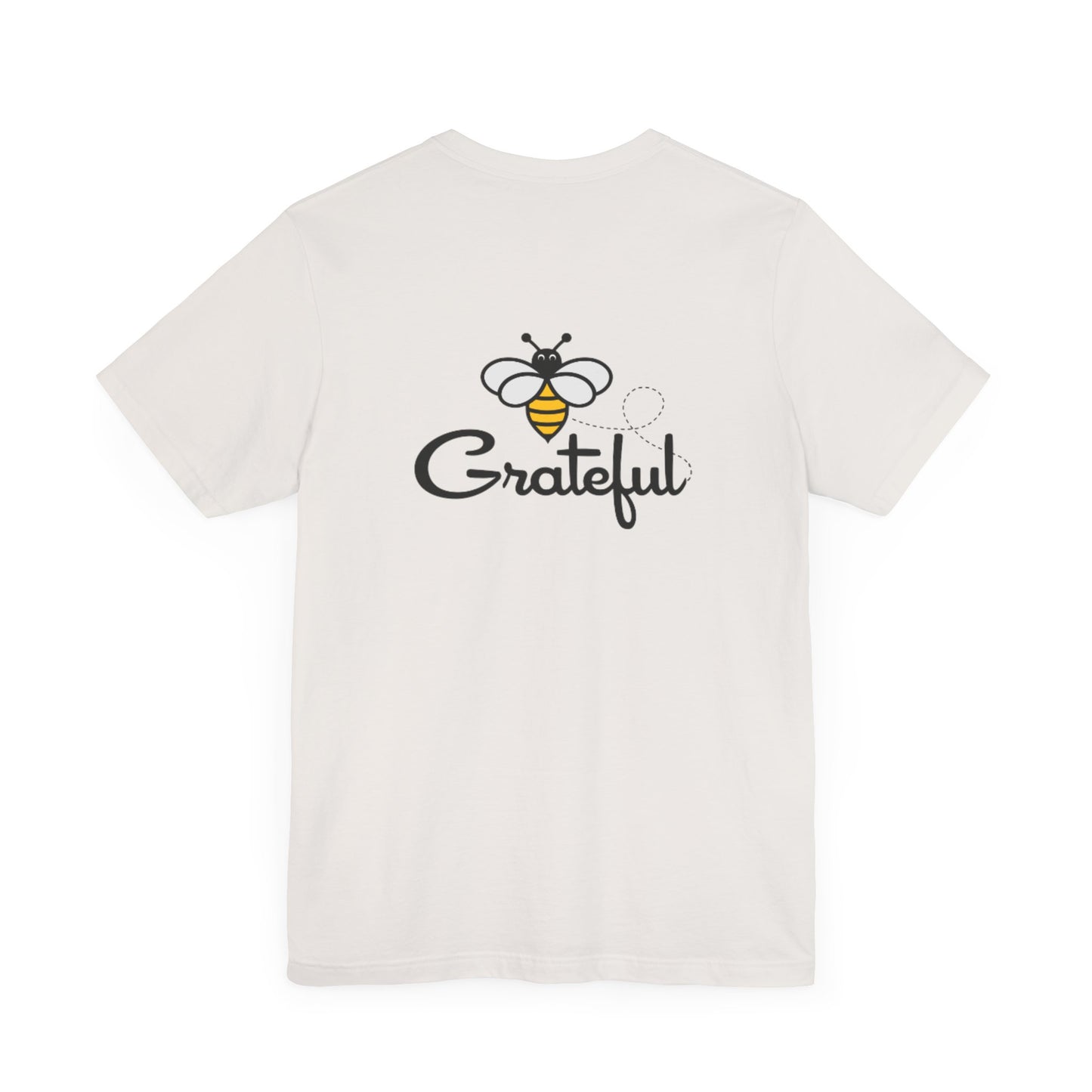 Bee Grateful Unisex Short Sleeve Tee