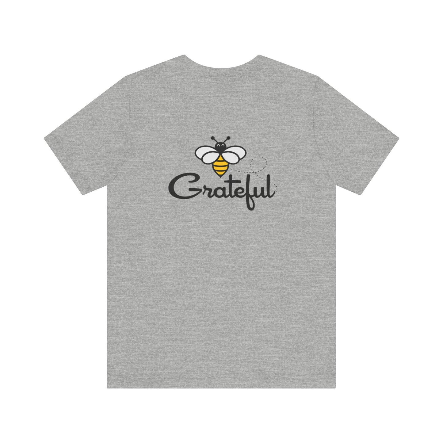 Bee Grateful Unisex Short Sleeve Tee