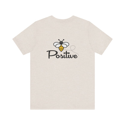 Bee Positive Unisex Short Sleeve Tee