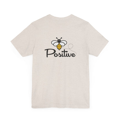 Bee Positive Unisex Short Sleeve Tee