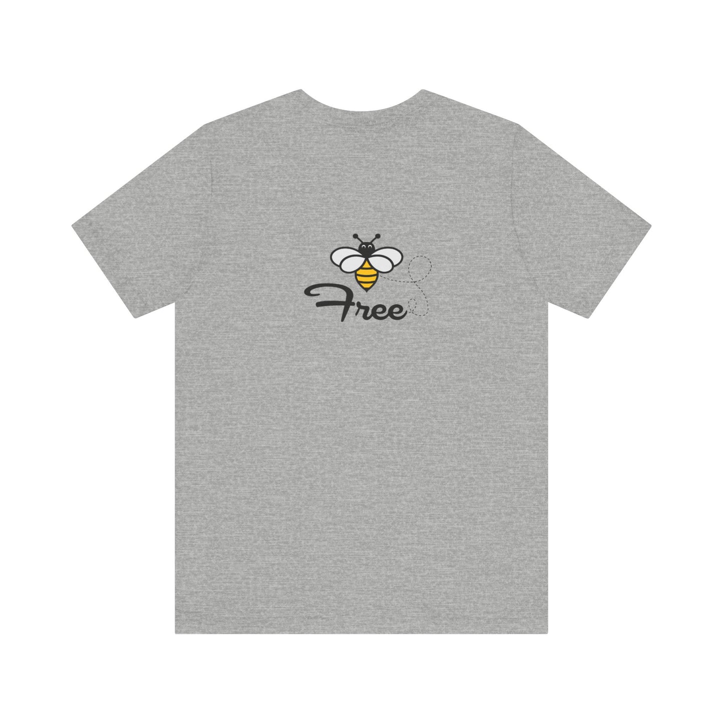 Bee Free Unisex Short Sleeve Tee