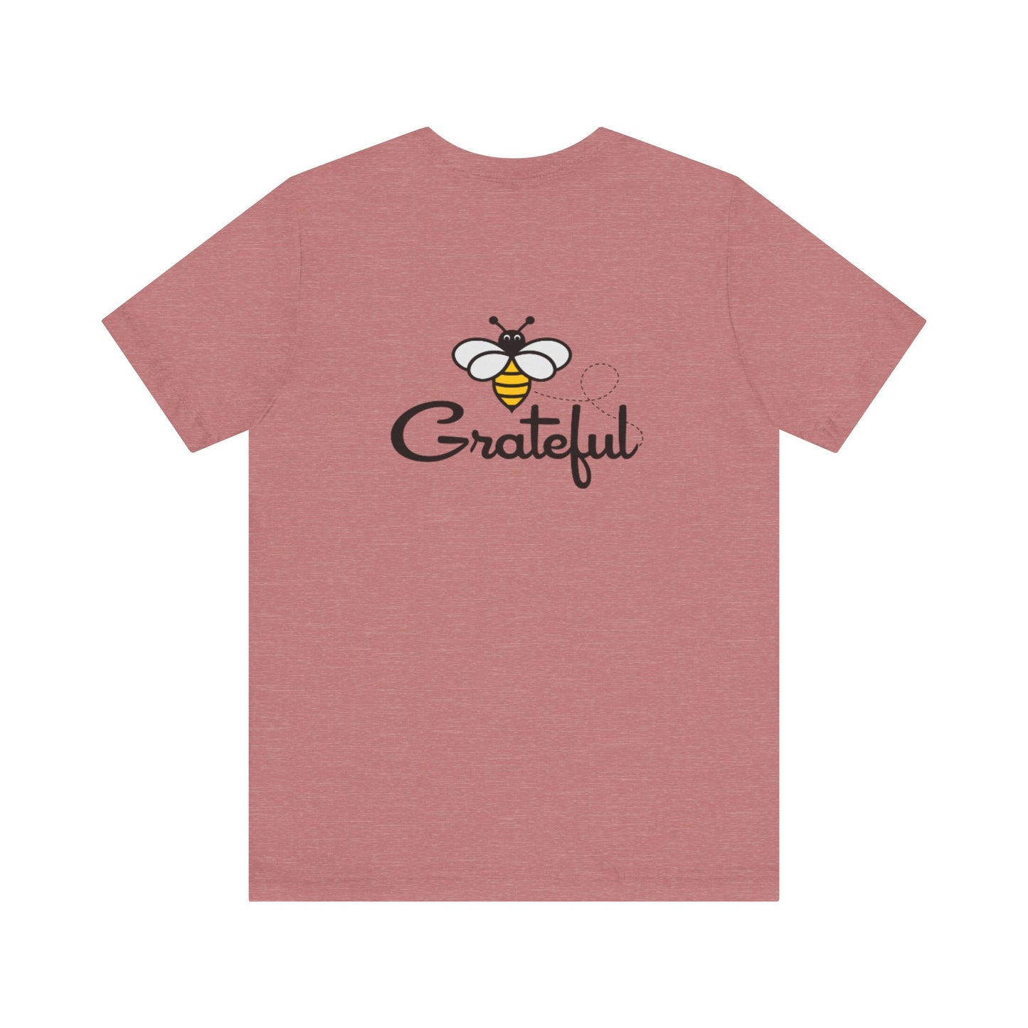 Bee Grateful Unisex Short Sleeve Tee