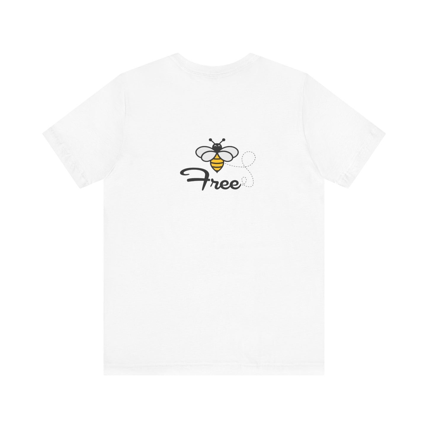 Bee Free Unisex Short Sleeve Tee