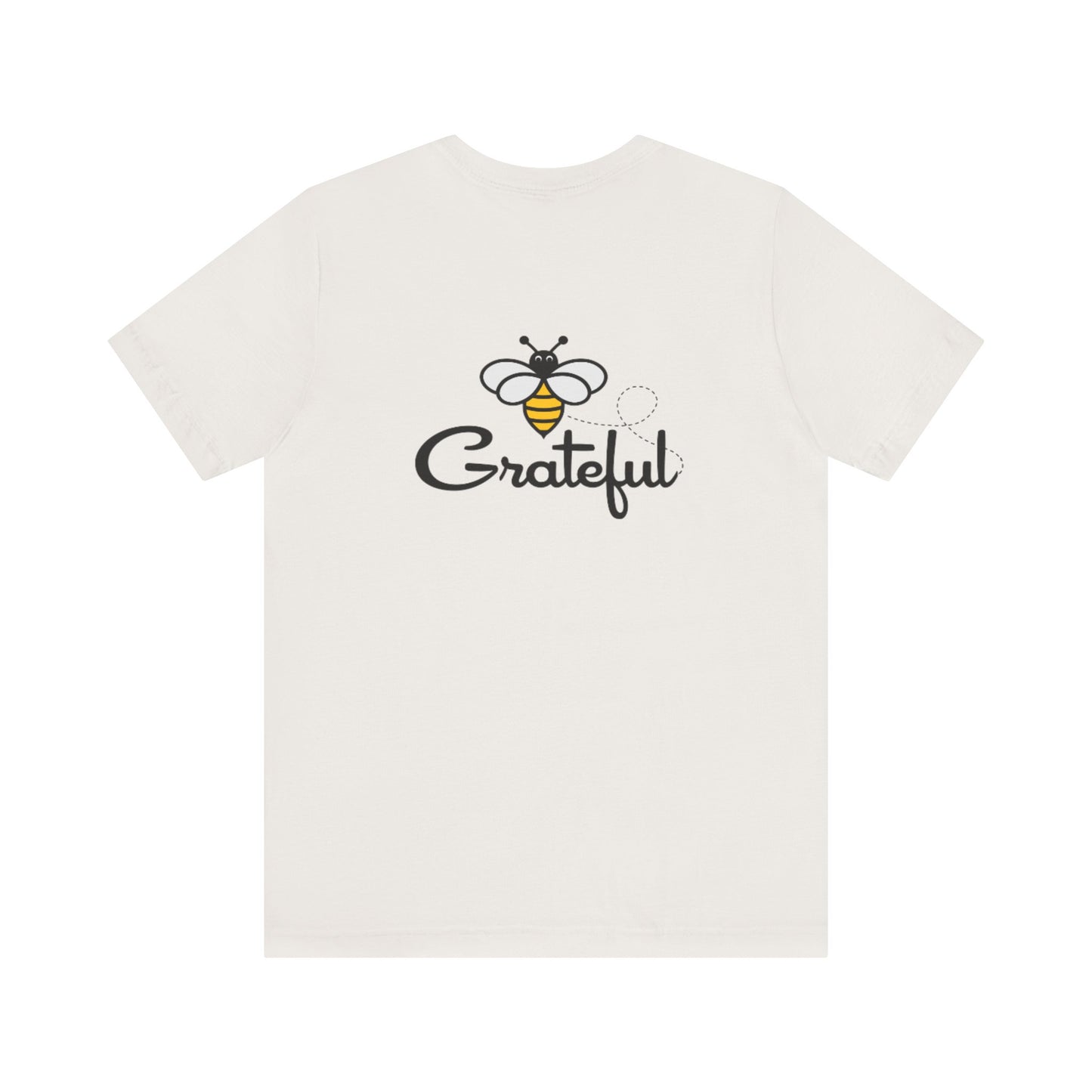 Bee Grateful Unisex Short Sleeve Tee