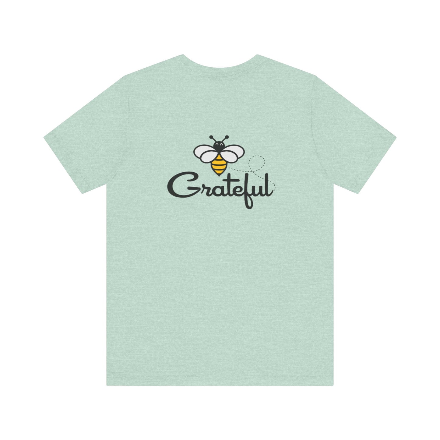 Bee Grateful Unisex Short Sleeve Tee
