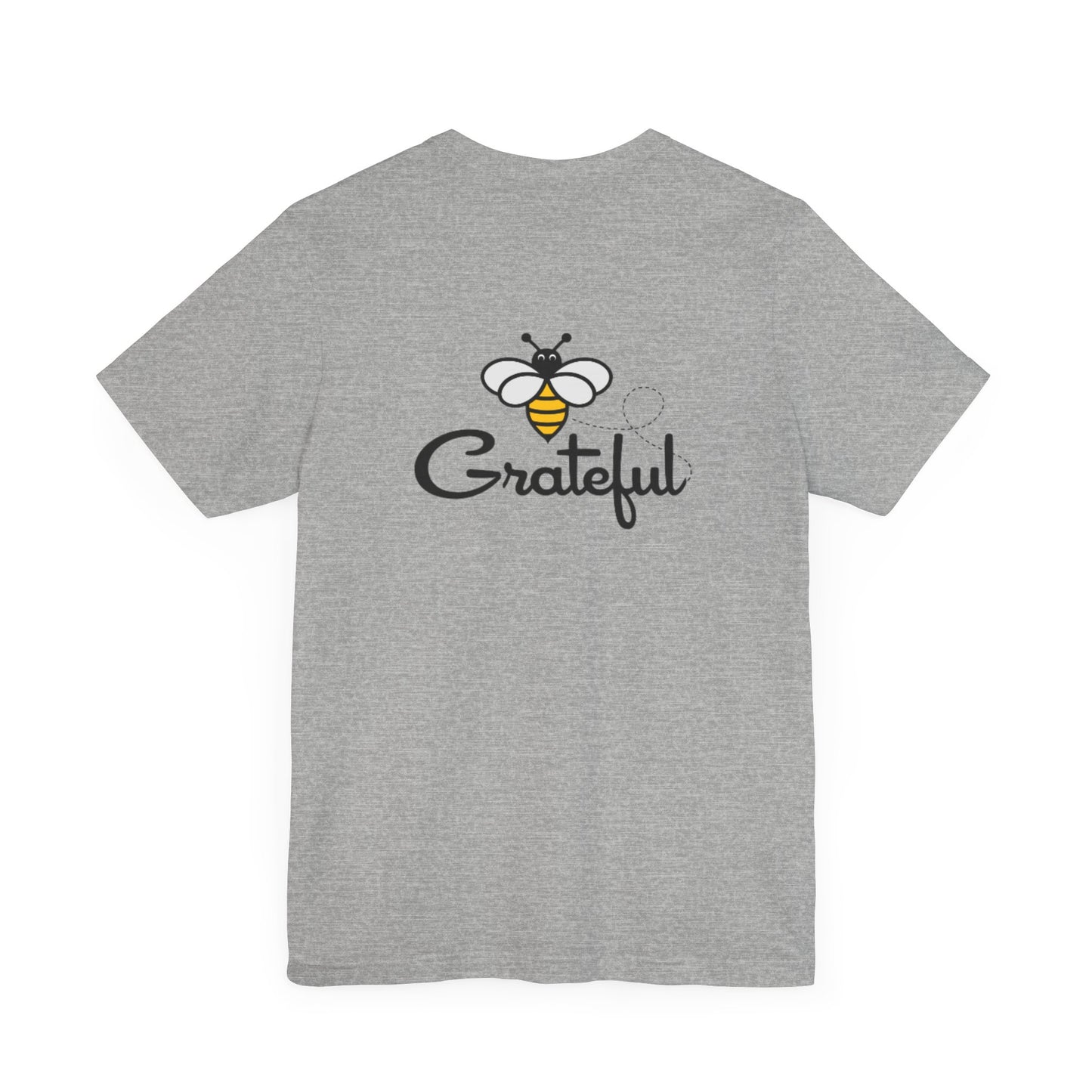 Bee Grateful Unisex Short Sleeve Tee