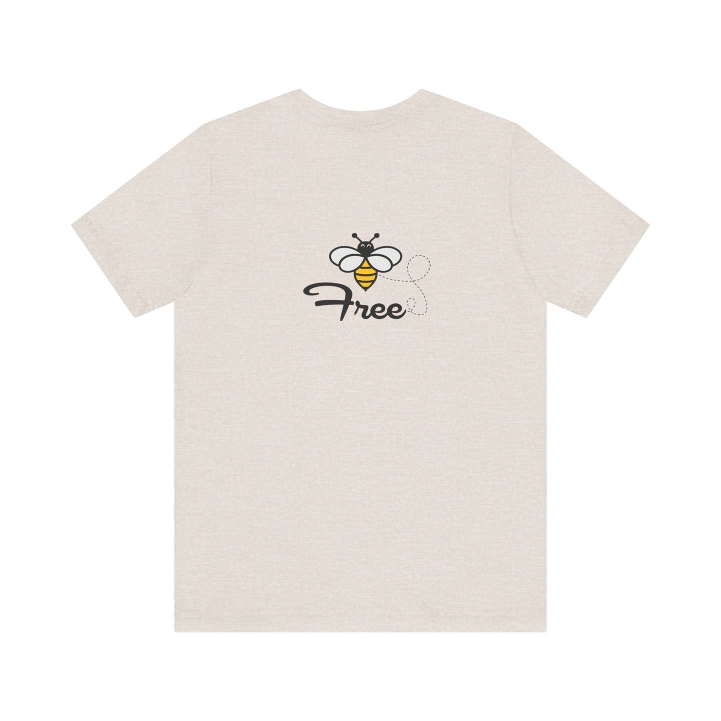 Bee Free Unisex Short Sleeve Tee