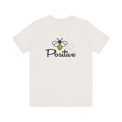 Bee Positive Unisex Short Sleeve Tee