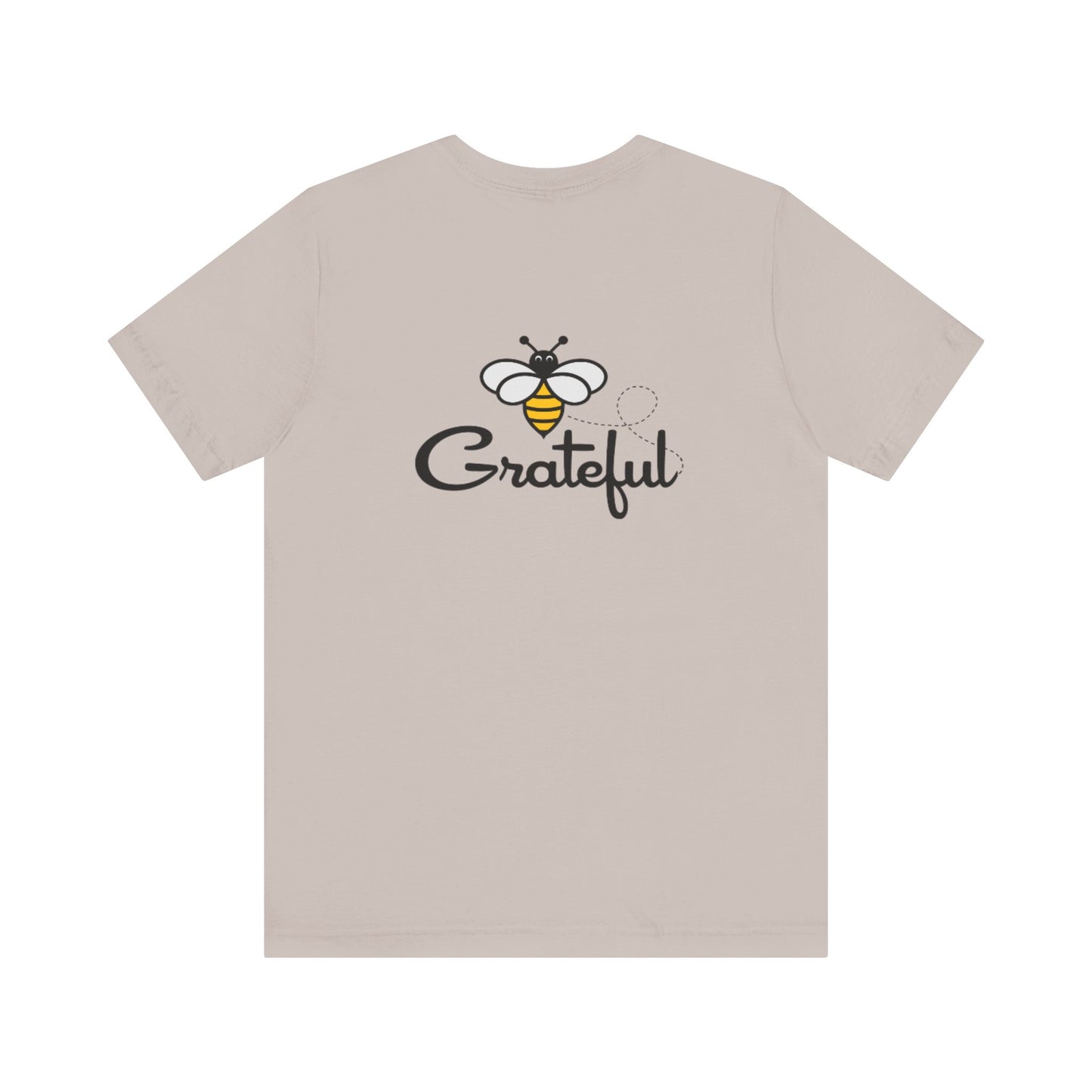 Bee Grateful Unisex Short Sleeve Tee
