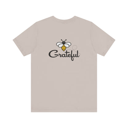 Bee Grateful Unisex Short Sleeve Tee
