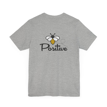Bee Positive Unisex Short Sleeve Tee