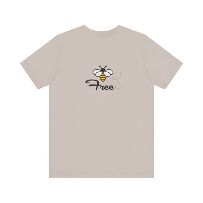 Bee Free Unisex Short Sleeve Tee
