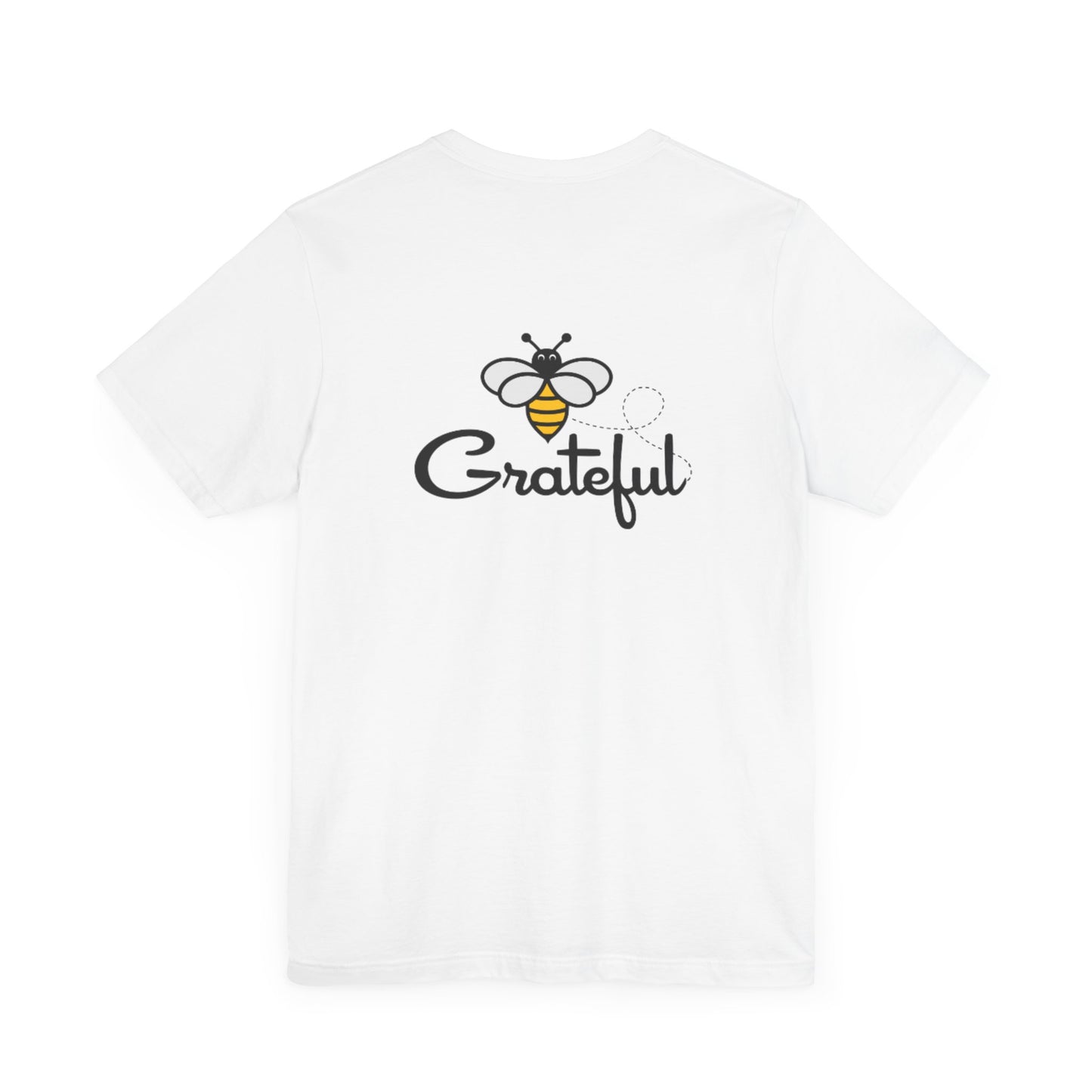 Bee Grateful Unisex Short Sleeve Tee