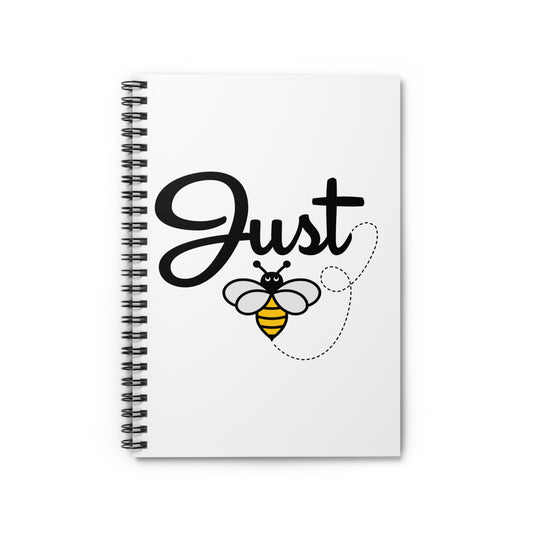 Just Bee Spiral Notebook - Ruled Line
