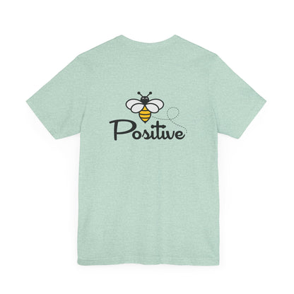 Bee Positive Unisex Short Sleeve Tee