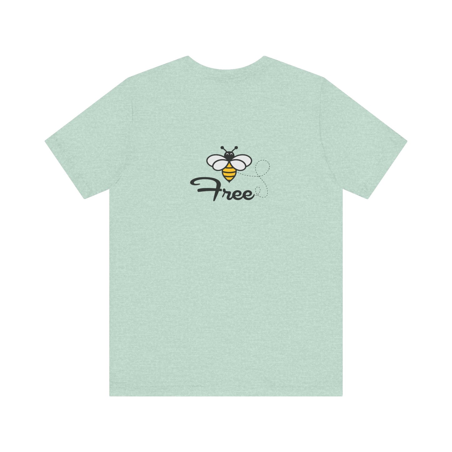Bee Free Unisex Short Sleeve Tee