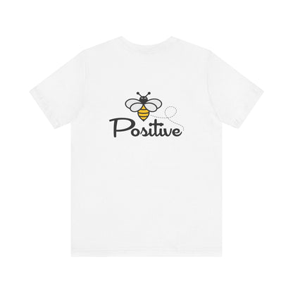 Bee Positive Unisex Short Sleeve Tee
