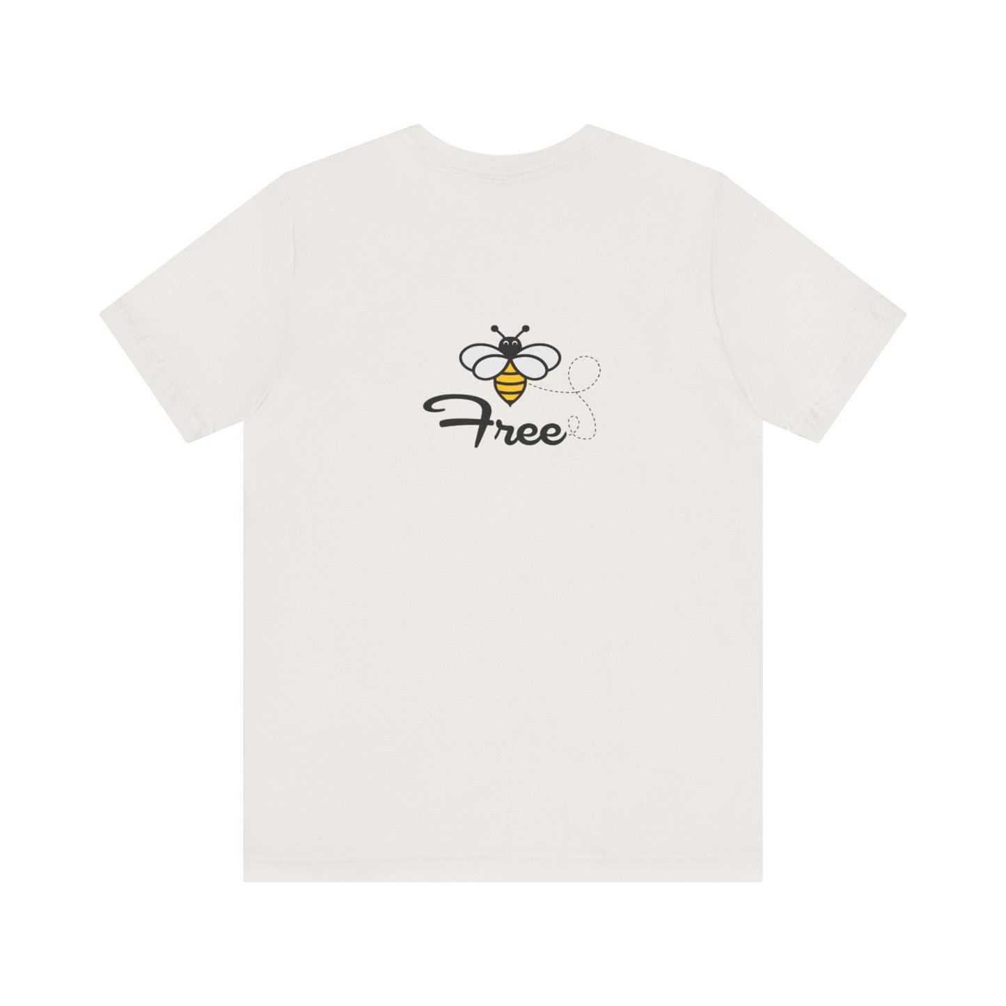 Bee Free Unisex Short Sleeve Tee